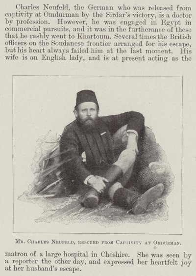 Mr Charles Neufeld, rescued from Captivity at Omdurman by English Photographer
