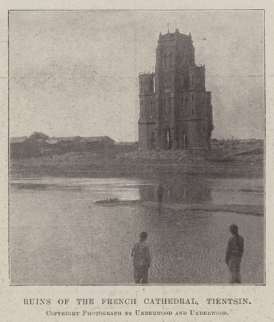 Ruins of the French Cathedral, Tientsin by English Photographer