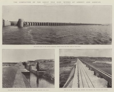 The Completion of the Great Nile Dam, Scenes at Assiout and Assouan by English Photographer