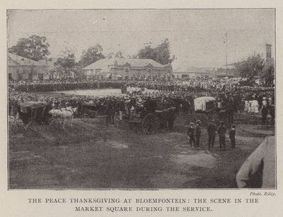 The Peace Thanksgiving at Bloemfontein, the Scene in the Market Square during the Service by English Photographer