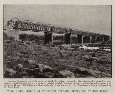 Vaal River Bridge at Fourteen Streams blown up by the Boers by English Photographer