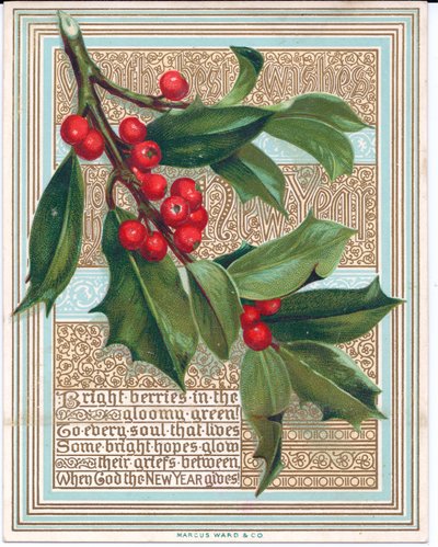 A Victorian Christmas card with a spray of holly covering a verse. Published by Marcus Ward, circa 1880 by English School