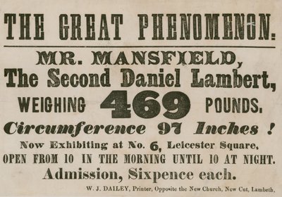 Advert for an appearance of Mr. Mansfield, a second Daniel Lambert, weighing 469 pounds by English School
