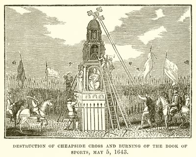 Destruction of Cheapside Cross and Burning of the Book of Sports, May 5, 1643 by English School