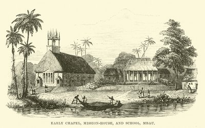 Early Chapel, Mission-house, and School, Mbau by English School