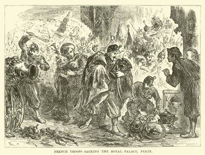 French Troops Sacking the Royal Palace, Pekin by English School