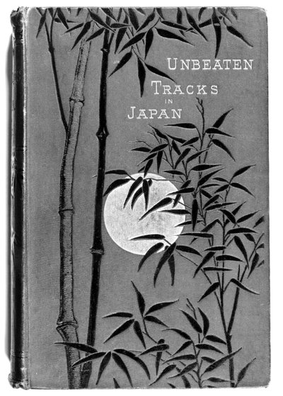 Front Cover of Unbeaten Tracks in Japan by English School