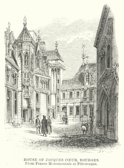 House of Jacques Coeur, Bourges by English School