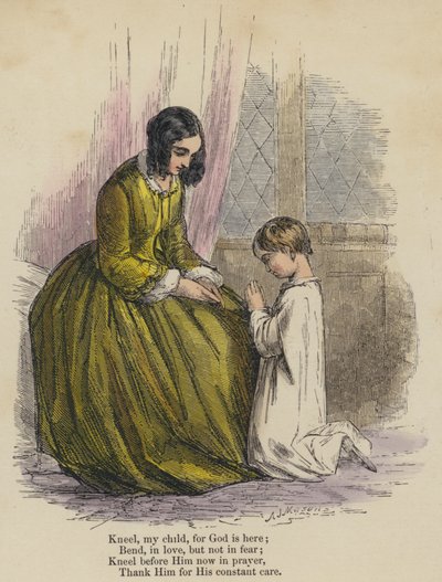Kneel my child, for God is here; Bend, in love, but not in fear; Kneel before Him now in prayer, Thank Him for His constant care by English School