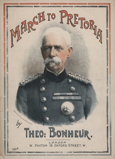 March to Pretoria, Sheet Music Cover Featuring a Portrait of Field Marshal Lord Roberts by English School