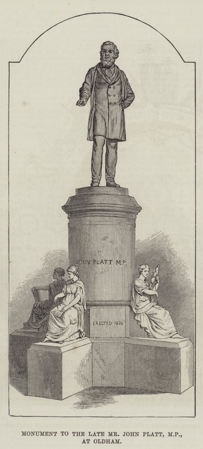 Monument to the late Mr John Platt, MP, at Oldham by English School