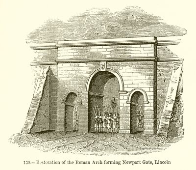 Restoration of the Roman Arch Forming Newport Gate, Lincoln by English School