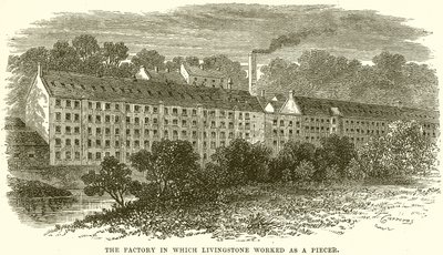 The Factory in Which Livingstone Worked as a Piecer by English School