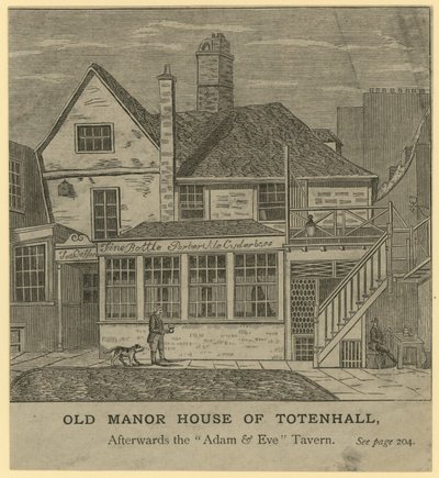 The Old Manor House of Totenhall, Later the Adam and Eve Tavern, London by English School