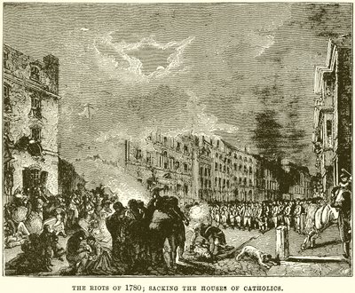 The Riots of 1780; Sacking the Houses of Catholics by English School