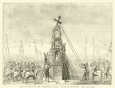The Demolition of Cheapside Cross, from an Old Print by English School