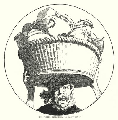 The porter exclaimed, "O happy day!" by English School
