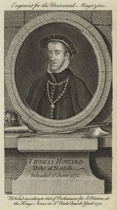 Thomas Howard, Duke of Norfolk, beheaded 2nd June 1572 by English School