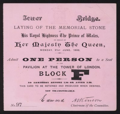 Ticket for the laying of the memorial stone at Tower Bridge, London, 21 June 1886 by English School