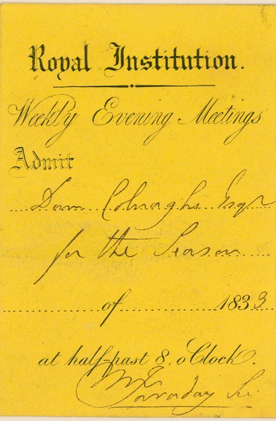 Ticket of admission to the Royal Institution, Albemarle Street, London, to a lecture by Michael Faraday by English School
