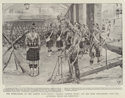 The Home-Coming of the Gordon Highlanders, Colonel Mathias seeing off the First Detachment from the Liverpool Docks for Edinburgh by Frank Dadd