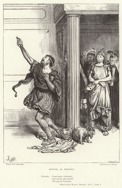 Bottom, as Pyramus, Midsummer Night
