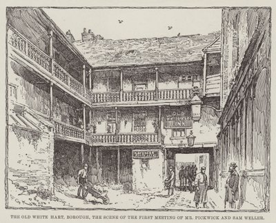 The Old White Hart, Borough, the Scene of the First Meeting of Mr. Pickwick and Sam Weller by Frederick George Kitton