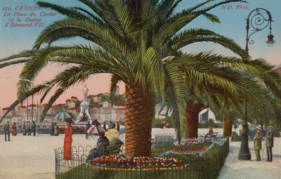 Cannes - Place du Casino and Statue of King Edward VII of England by French Photographer