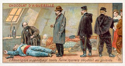 Alcoholism suppresses all moral strength and leads to suicide by French School