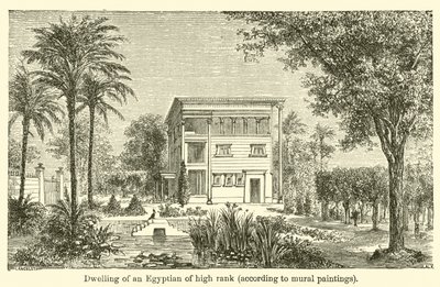 Dwelling of an Egyptian of High Rank, According to Mural Paintings by French School