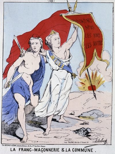 Freemasonry and the Commune: a woman symbolizing Freemasonry waved a flag with the inscription 