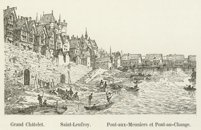Grand Chatelet, Saint-Leufroy, Pont-aux-Meuniers and Pont-au-Change by French School