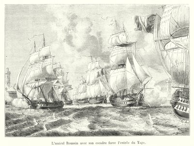 Admiral Roussin with his squadron forces the entrance of the Tagus by French School