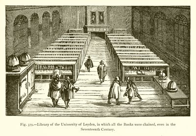 Library of the University of Leyden, where all the Books were chained, even in the Seventeenth Century by French School