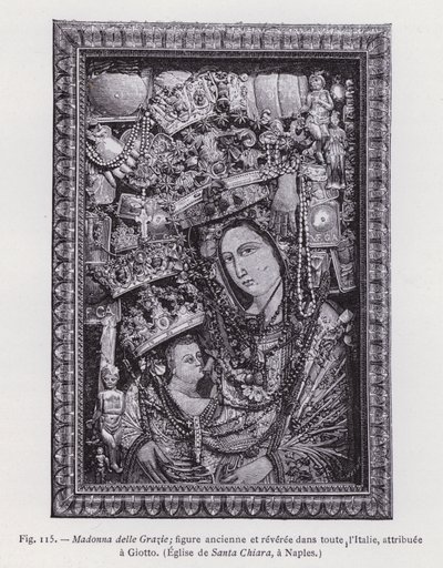 Madonna delle Grazie; Ancient and Revered Figure throughout Italy, Attributed to Giotto, Church of Santa Chiara, in Naples (engraving) by French School