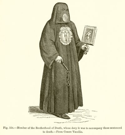 Member of the Brotherhood of Death, whose duty it was to accompany those sentenced to death by French School