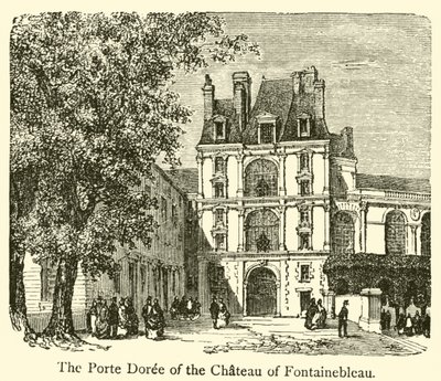 The Porte Doree of the Chateau of Fontainebleau by French School