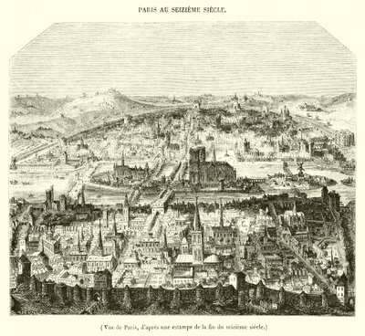 View of Paris, from a Print of the Late Sixteenth Century by French School
