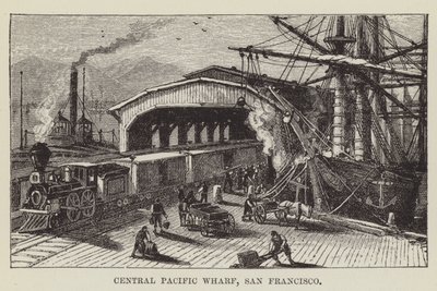 Central Pacific Wharf, San Francisco by George Augustus Sala