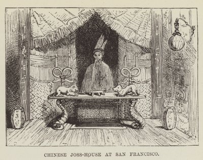 Chinese Joss-House at San Francisco by George Augustus Sala