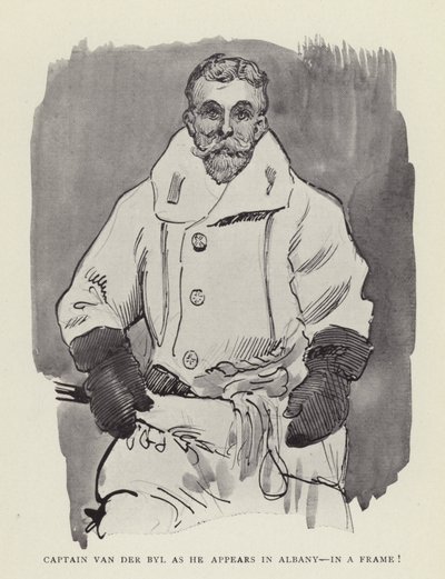 Captain Van der Byl as he appears in Albany, in a frame! by Harry Furniss