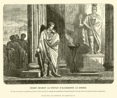 Julius Caesar before a statue of Alexander the Great in Spain, lamenting the scale of his achievements compared to Alexander