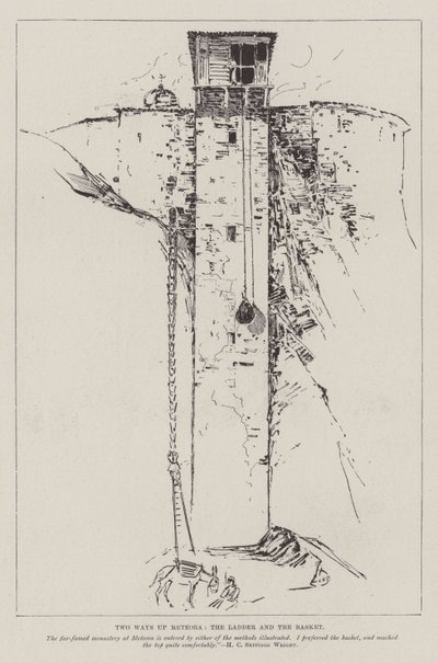 Two Ways up Meteora, the Ladder and the Basket by Henry Charles Seppings Wright