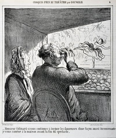 Mr. Colimard, if you continue to look at the dancers in such an inappropriate way, I will take you home before the show ends. Engraving by Honore Daumier. Extract from the newspaper “Le Charivari” by Honoré Daumier