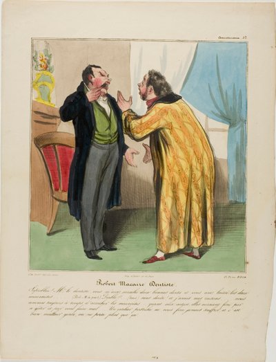 Robert Macaire, dentist. "- Damnit Doctor, you pulled out two good teeth and left the two bad ones. - (Robert Macaire aside) Devil!!! ... (loud) Of course.... And for a good reason: there will be enough time to pull out the bad ones. The good ones surely w by Honoré Victorin Daumier
