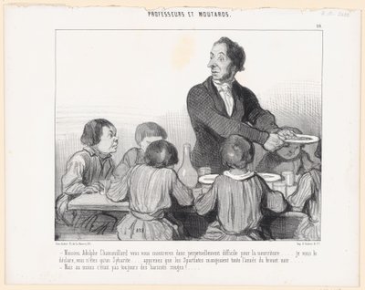 Monsieur Adophe Chamouillard, you will therefore perpetually show difficulty for food... I declare to you, you are nothing but a Sybarite... learn that the Spartans ate black broth all year... by Honoré Daumier