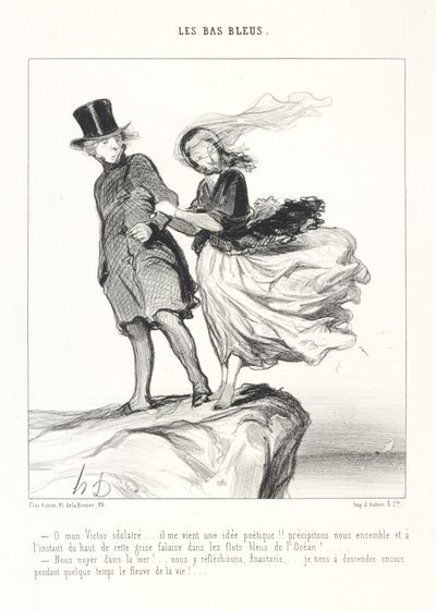 Oh, my idolized Victor ... I have a poetic idea!! Let us throw ourselves together and at once from this grey cliff into the blue waves of the Ocean! ... Drown ourselves in the sea! ... We shall think about it, Anastasie, ... I insist on going down further by Honoré Daumier