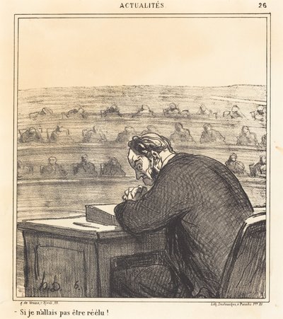 If I Were Not Going to Be Re-elected! by Honoré Daumier