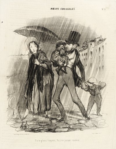 You Always Complain You Are Never Happy by Honoré Daumier