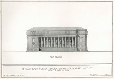 Front elevation, the Harry Elkins Widener Memorial Library for Harvard University, Cambridge, Massachusetts by Horace Trumbauer